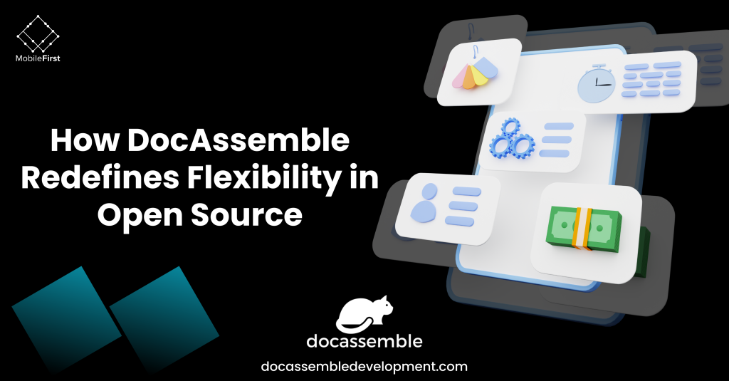 How DocAssemble Redefines Flexibility in Open Source?