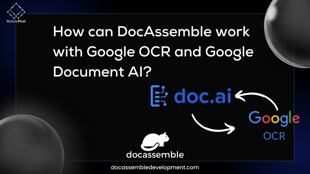 How can docassemble work with google ocr and google doc Ai?